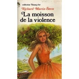 Stock image for La Moisson de la violence (Collection Toison d'or) for sale by medimops