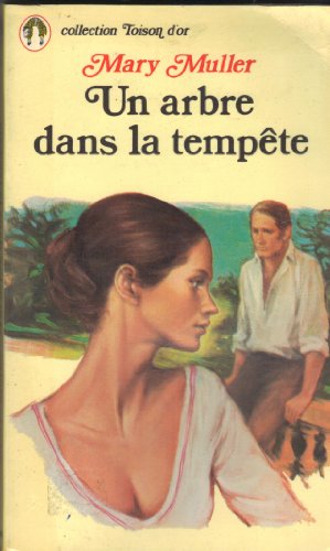 Stock image for Un Arbre dans la tempte (Collection Toison d'or) for sale by Librairie Th  la page