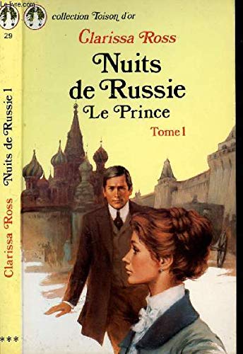 Beispielbild fr NUITS DE RUSSIE - LE PRINCE - TOME 1 zum Verkauf von Ammareal