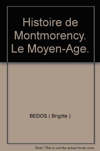 Histoire de Montmorency : Le Moyen Age