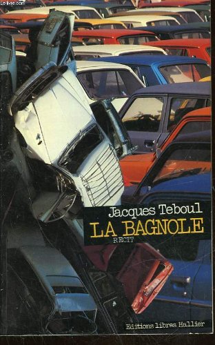 Stock image for La Bagnole : Scnes de la vie quotidienne for sale by medimops