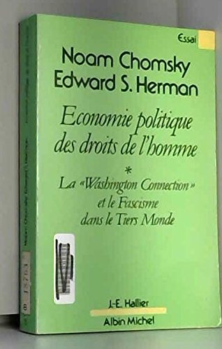 9782862970523: conomie politique des droits de l'homme: La  Washington Connection  et le fascisme dans le tiers monde