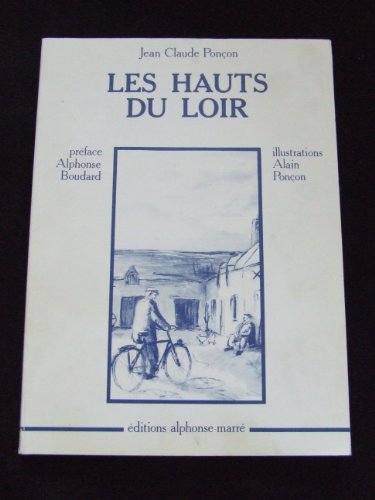 Stock image for Les Hauts du Loir (French Edition) for sale by BURISBOOKS