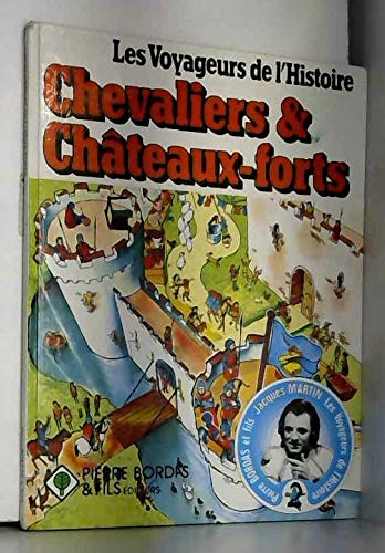 Stock image for CHEVALIERS ET CHATEAUX FORTS for sale by Alsa passions