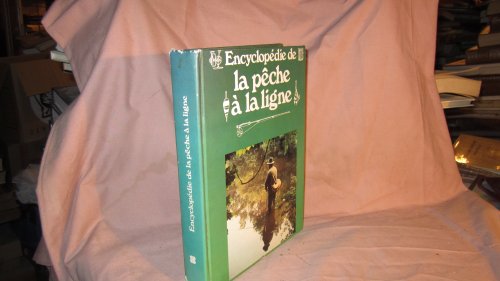 Beispielbild fr Encyclopdie de la pche  la ligne zum Verkauf von Ammareal