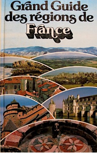 Beispielbild fr Grand Guide des Region de France zum Verkauf von Better World Books