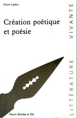 Création poétique et poésie