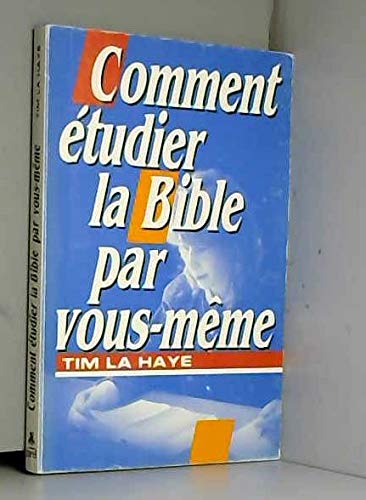 9782863140840: Comment tudier la Bible par vous-mme