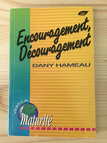 Imagen de archivo de Encouragement, decouragement Hameau, Dany a la venta por LIVREAUTRESORSAS