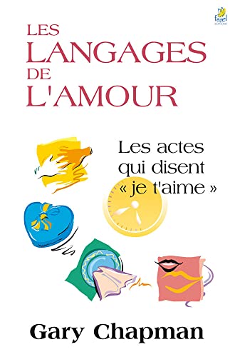 9782863141922: Les langages de l'amour: Les actes qui disent je t’aime