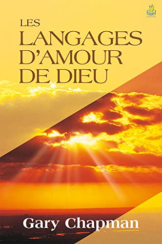 LES LANGAGES DE L'AMOUR DE DIEU (9782863142899) by Chapman, Gary