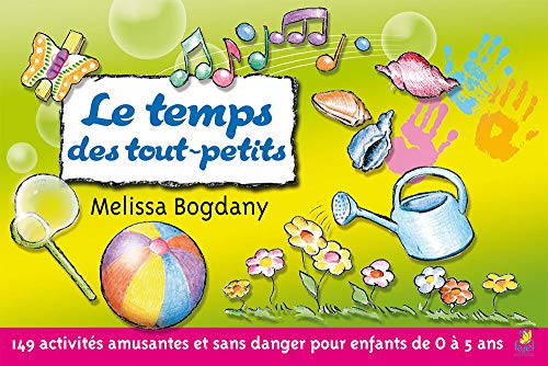 Beispielbild fr Le temps des tout-petits zum Verkauf von Ammareal