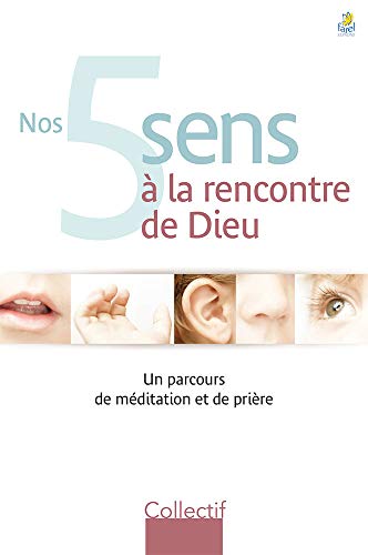 Stock image for Nos 5 sens  la dcouverte de Dieu for sale by medimops