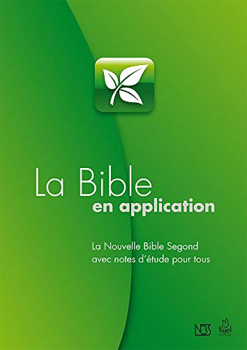 9782863144541: La Bible en application (NBS): La Nouvelle Bible Segond (NBS) avec notes d’tude pour tous (NIV)