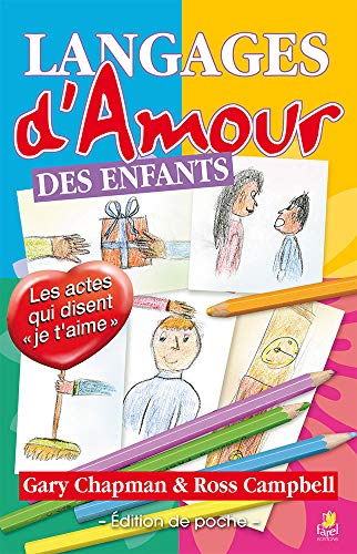Imagen de archivo de Langages d'amour des enfants a la venta por Revaluation Books