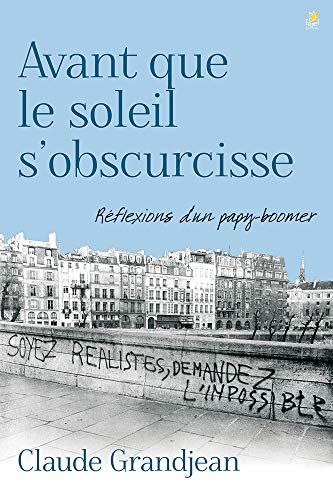 Stock image for Avant Que Le Soleil S'obscurcisse : Rflexions D'un Papy-boomer for sale by RECYCLIVRE