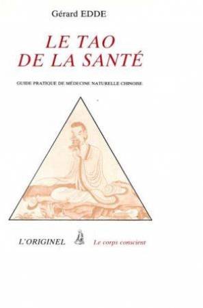 9782863160091: Le Tao de la sant: Manuel pratique d'hygine naturelle selon le Tao