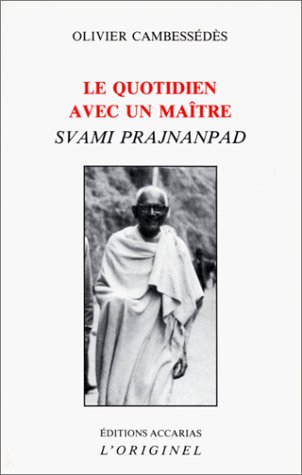 Beispielbild fr Le Quotidien avec un matre, Svami Prajnanpad zum Verkauf von medimops