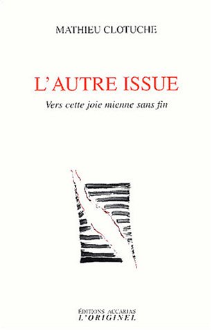 Beispielbild fr L'autre issue [Paperback] CLOTUCHE, MATHIEU zum Verkauf von LIVREAUTRESORSAS