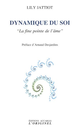 9782863162057: Dynamique du soi: "La fine pointe de l'me"