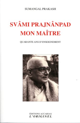 9782863162095: Svmi Prajnnpad, mon matre: Quarante ans d'enseignement