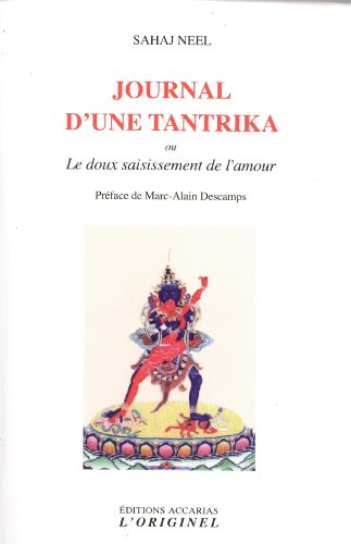 9782863162286: Journal d'une tantrika: Le doux saisissement de l'amour