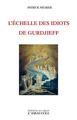 Beispielbild fr L'chelle des idiots de Gurdjieff zum Verkauf von GF Books, Inc.