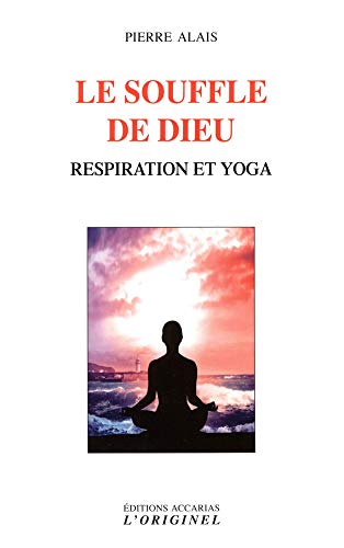 Imagen de archivo de Le souffle de Dieu: Respiration et yoga a la venta por WorldofBooks