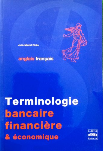 Stock image for Terminologie bancaire, financire et conomique : Anglais-franais for sale by medimops