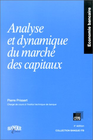 Beispielbild fr Analyse et dynamique du march des capitaux, 4e dition zum Verkauf von Ammareal