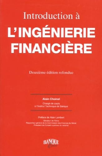 Imagen de archivo de INTRODUCTION A L'INGENIERIE FINANCIERE. 2 me  dition Choinel, Alain a la venta por LIVREAUTRESORSAS