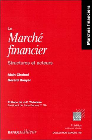 9782863252765: Le Marche Financier. Structures Et Acteurs, 7eme Edition Refondue 1999