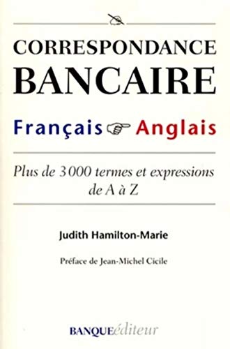 9782863253359: CORRESPONDANCE BANCAIRE FRANCAIS ANGLAIS. PLUS DE 3000 TERMES ET EXPRESSIONS: PLUS DE 3000 TERMES ET EXPRESSIONS DE A A Z