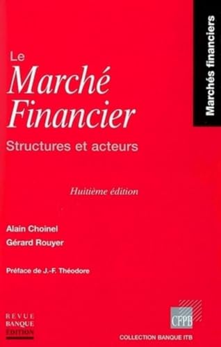 Beispielbild fr Le March financier : Structures et Acteurs zum Verkauf von Ammareal