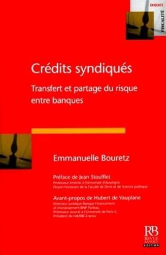 9782863254110: Crdits syndiqus: Transfert et partage du risque entre banques