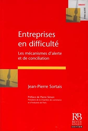 Stock image for Entreprises en difficult : Les mcanismes d'alerte et de conciliation for sale by Ammareal