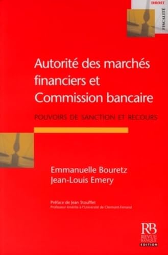 Stock image for Autorit Des Marchs Financiers Et Commission Bancaire : Pouvoirs De Sanction Et Recours for sale by RECYCLIVRE