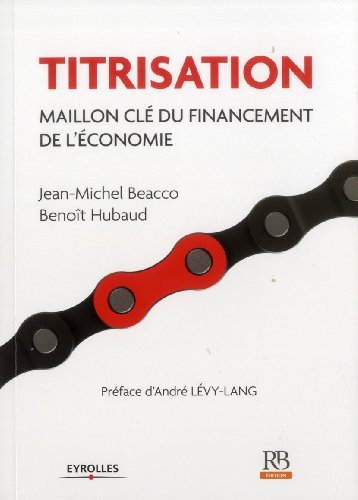 9782863256084: Titrisation: Maillon cl du financement de l'conomie