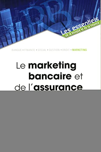Imagen de archivo de Le marketing bancaire et de l'assurance : Nouvelles tendances a la venta por medimops
