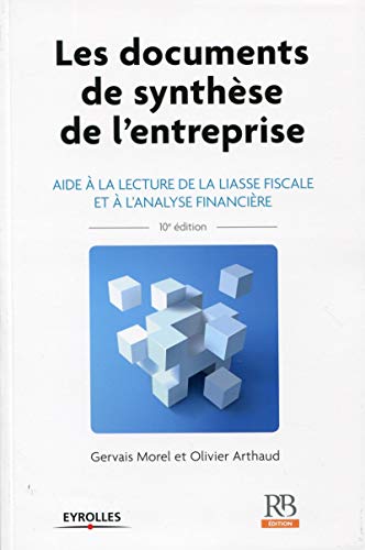 Stock image for Les documents de synthse de l'entreprise : Aide  la lecture de la liasse fiscale et  l'analyse financire for sale by Ammareal