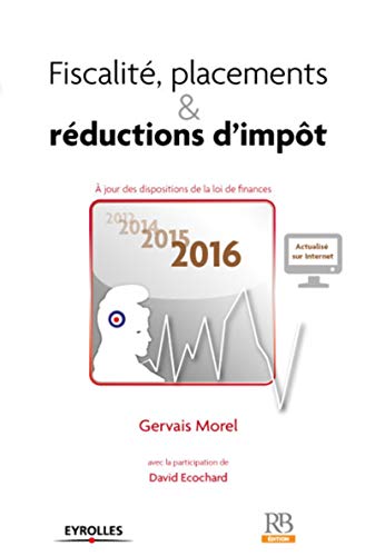 Immagine stock per Fiscalit�, placements et r�ductions d'imp�t: A JOUR DES DISPOSITIONS DE LA LOI DE FINANCES.