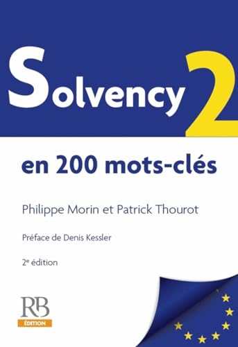 Stock image for Solvency 2 en 200 mots-cls: 2E EDITION for sale by Gallix