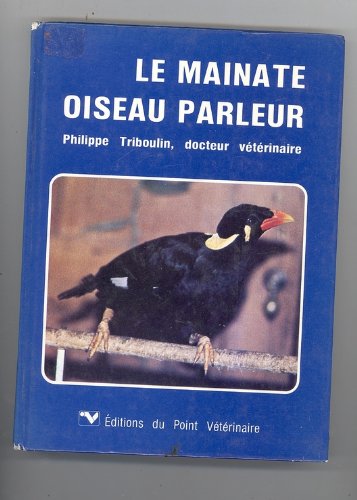 Beispielbild fr Le Mainate, oiseau parleur zum Verkauf von Ammareal