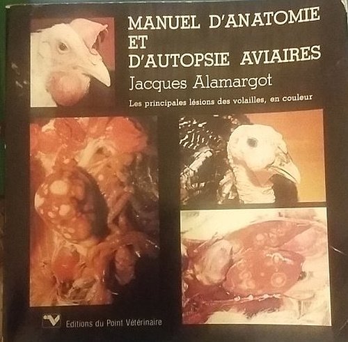 Beispielbild fr MANUEL D'ANATOMIE ET D'AUTOPSIE AVIAIRES zum Verkauf von Ammareal