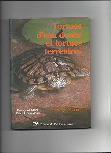 Beispielbild fr Tortues d'eau douce et tortues terrestres zum Verkauf von A TOUT LIVRE