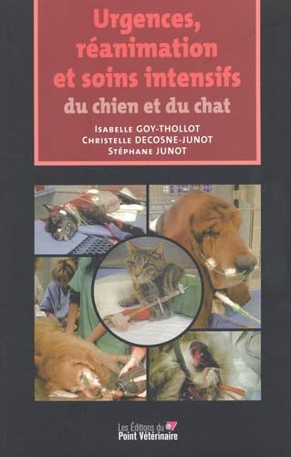 Stock image for Urgences, ranimation et soins intensifs du chien et du chat for sale by Chapitre.com : livres et presse ancienne