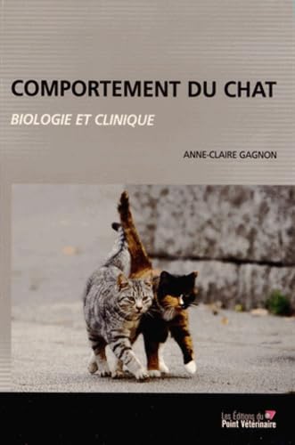 Beispielbild fr Comportement du chat - biologie et clinique (3e dition) zum Verkauf von LiLi - La Libert des Livres