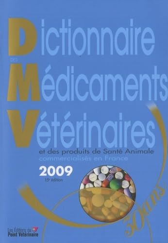 Beispielbild fr Dictionnaire des mdicaments vtrinaires et des produits de sant animale commercialiss en France 2009 (1Cdrom) zum Verkauf von medimops