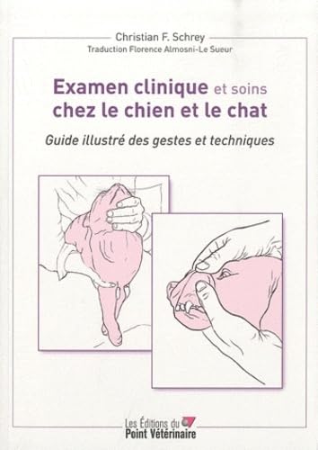 9782863263006: GUIDE ILLUSTRE DE L'EXAMEN CLINIQUE: Guide illustr des gestes et techniques