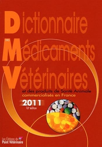 Beispielbild fr Dictionnaire des mdicaments vtrinaires et des produits de sant animale commercialiss en France 2011 (1Cdrom) zum Verkauf von medimops